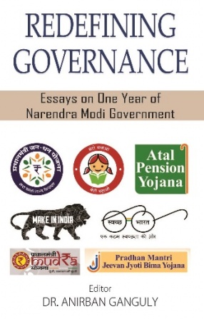 Redefining Governance: Essays on One Year of Narendra Modi Government