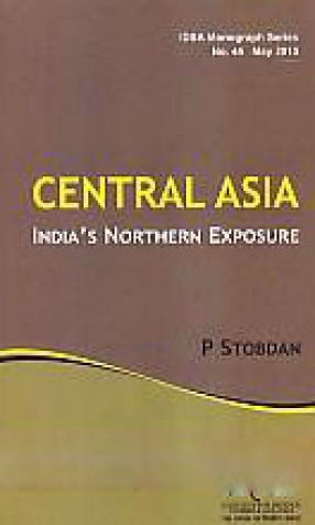 Central Asia: India's Northern Exposure