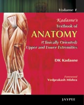 Kadasne's Textbook of Anatomy, Volume 1