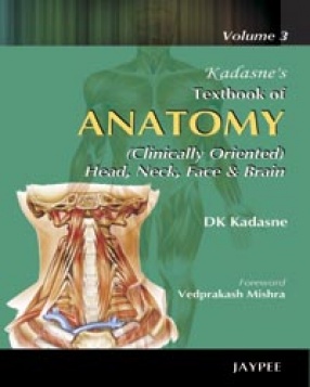 Kadasne's Textbook of Anatomy, Volume 3 