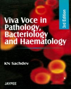 Viva Voce in Pathology, Bacteriology and Haematology 