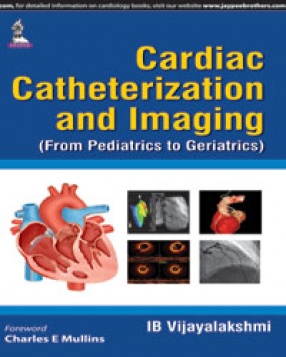 Cardiac Catheterization and Imaging: From Pediatrics to Geriatrics