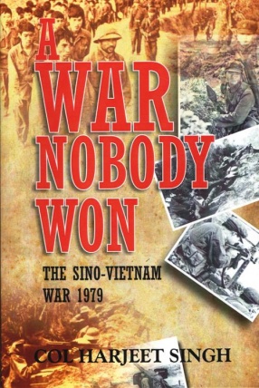 A War Nobody Won: The Sino-Vietnam War 1979