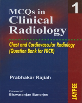 MCQs in Clinical Radiology Neuroradiology Chest and Cardiovascular Radiology, Volume 1