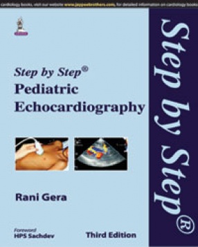 Step-by-Step Pediatric Echocardiography 