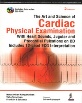 The Art and Science of Cardiac Physical Examination