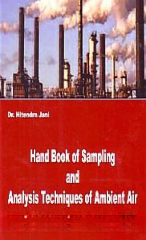 Hand Book of Sampling and Analysis Techniques of Ambient Air