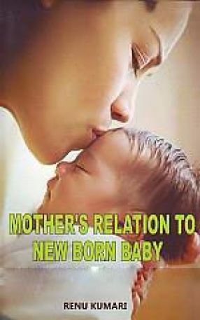 Mother's Relation to New Born Babies