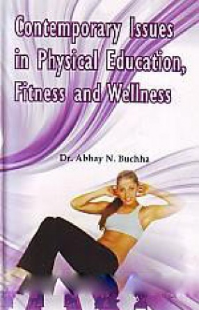 Contemporary Issues in Physical Education, Fitness and Wellness