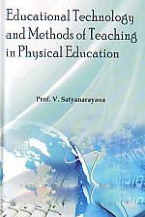Educational Technology and Methods of Teaching in Physical Education