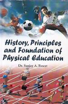 History, Principles and Foundation of Physical Eucation