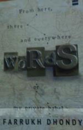 Words: From Here There and Everywhere or My Private Babel
