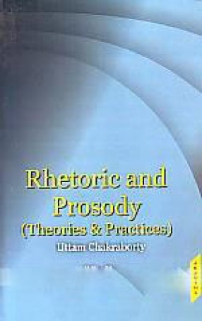 Rhetoric and Prosody: Theories & Practices