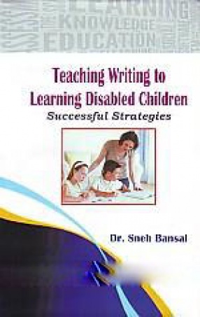 Teaching Writing to Learning Disabled Children: Successful Strategies