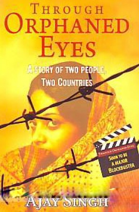 Through Orphaned Eyes: A Story of Two People, Two Nations