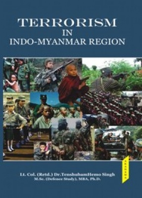 Terrorism in Indo-Myanmar Region