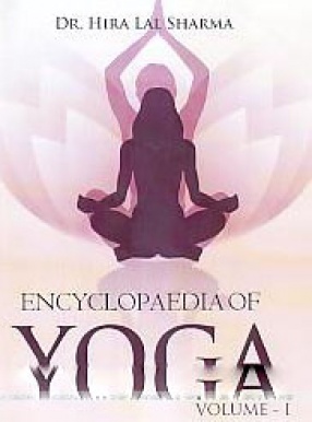 Encyclopaedia of Yoga (In 2 Volumes)