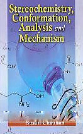 Stereochemistry, Conformation, Analysis and Mechanism