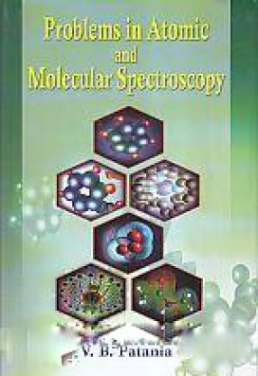 Problems in Atomic and Molecular Spectroscopy