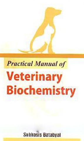 Practical Manual of Veterinary Biochemistry