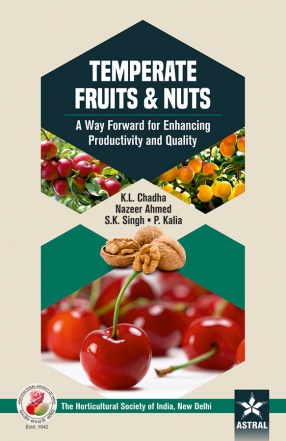 Temperate Fruits and Nuts : A Way Forward for Enhancing Productivity and Quality