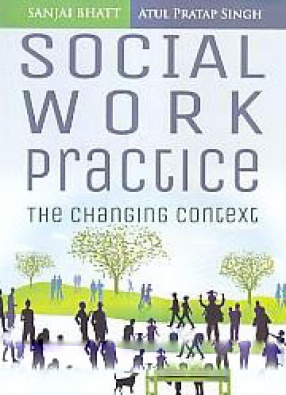 Social Work Practice: The Changing Context