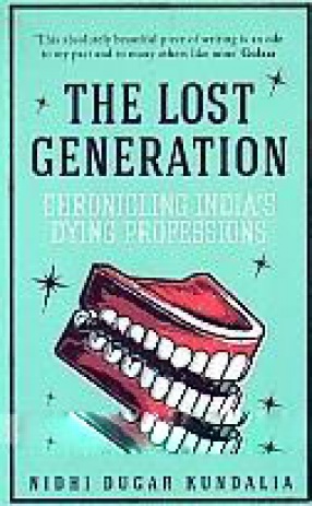 The Lost Generation: Chronicling India's Dying Professions