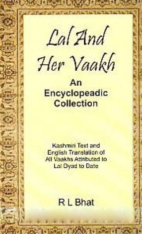 Lal and Her Vaakh: An Encyclopeadic Collection