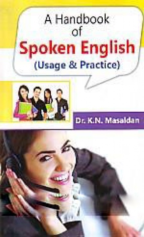 A Handbook of Spoken English: Usage and Practice
