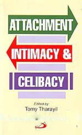 Attachment Intimacy & Celibacy