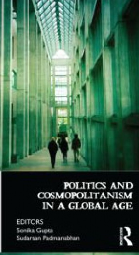 Politics and Cosmopolitanism in A Global Age