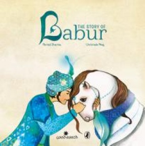 The Story of Babur