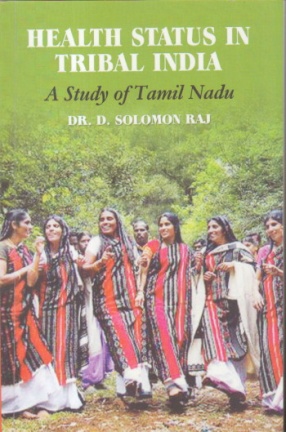 Health Status in Tribal India: A Study of Tamil Nadu