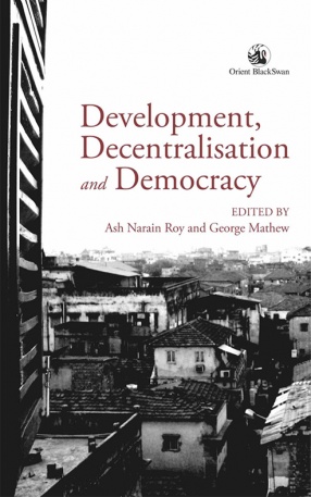 Development, Decentralisation and Democracy