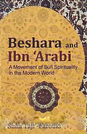 Beshara and Ibn 'Arabi: A Movement of Sufi Spirituality in the Modern World