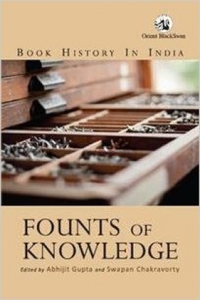 Founts of Knowledge: Book History in India
