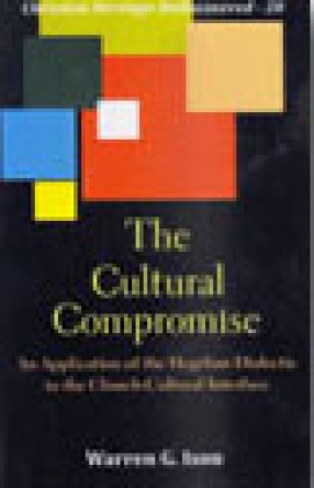 The Cultural Compromise: An Application of the Hegelian Dialectic to the Church-Cultural Interface