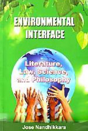 Environmental Interface: Literature, Law, Science, and Philosophy