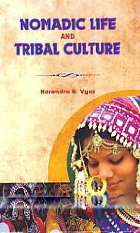 Nomadic Life and Tribal Culture