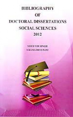 Bibliography of Doctoral Dissertations: Social Sciences, 2012