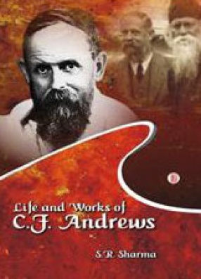 Life and Works of C.F. Andrews