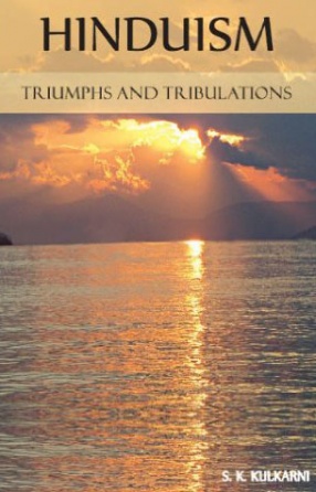 Hinduism: Triumphs and Tribulations