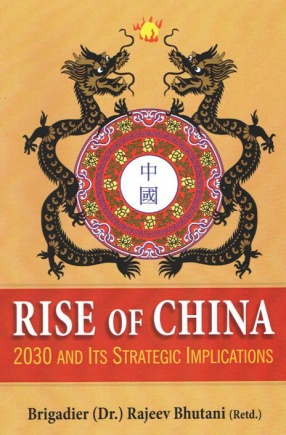 Rise of China: 2030 and Its Strategic Implications