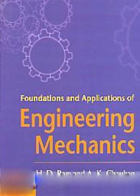 Foundations and Applications of Engineering Mechanics