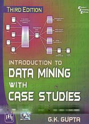 Introduction to Data Mining With Case Studies