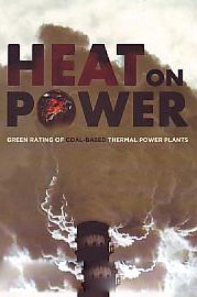 Heat on Power: Green Rating of Coal-Based Power Plants