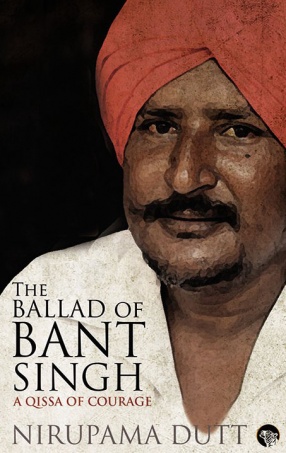 The Ballad of Bant Singh: A Qissa of Courage