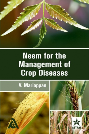 Neem for the Management of Crop Diseases