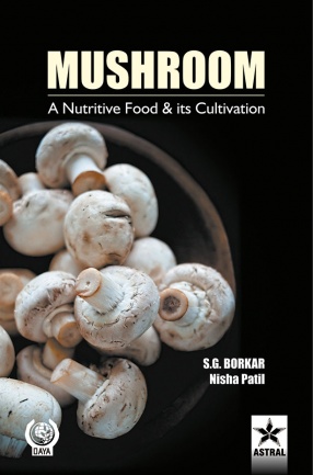 Mushroom: A Nutritive Food & its Cultivation