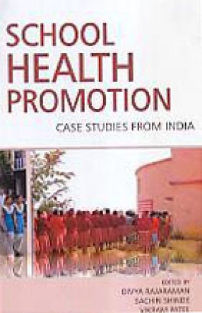 School Health Promotion: Case Studies From India